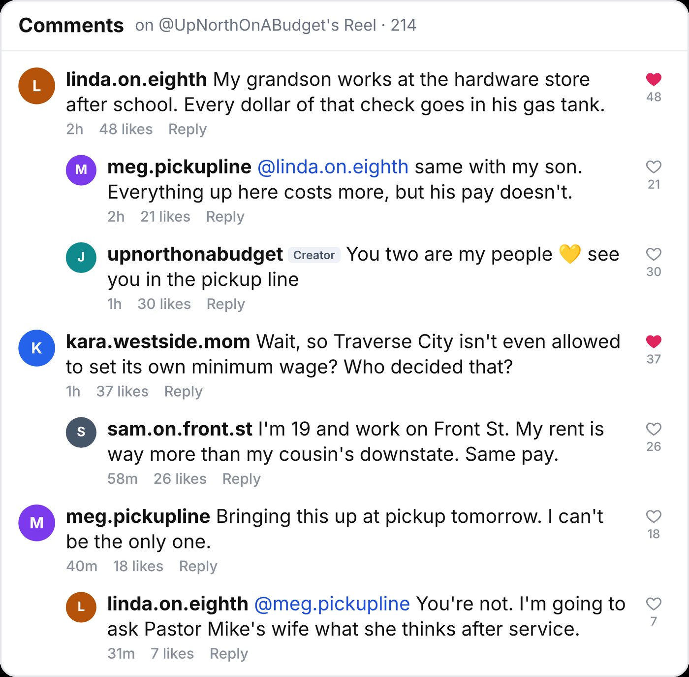 Comments on @UpNorthOnABudget's Reel: neighbors including linda.on.eighth, meg.pickupline, kara.westside.mom and sam.on.front.st talk about teen paychecks, gas, rent and Traverse City's minimum wage.